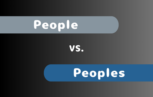 People VS. Peoples