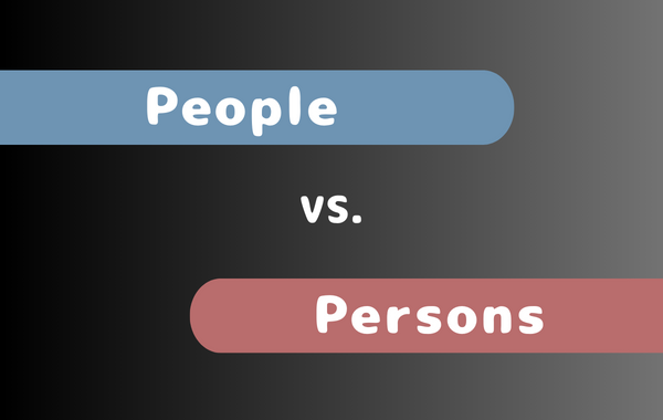 People VS. Persons